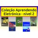 Livros Aprendendo Eletrônica Nível 2