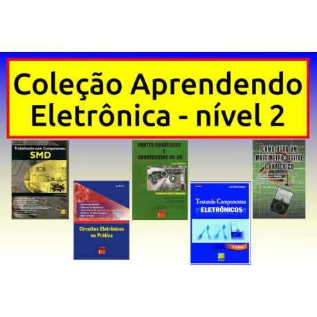 Livros Aprendendo Eletrônica Nível 2