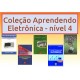 Livros Aprendendo Eletrônica Nível 4