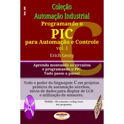 Col.Automação Industrial Programando o PIC para Automação e Controle Vol.01